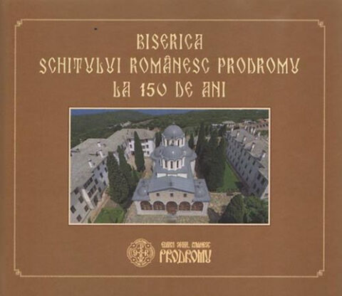 Coperta cărții „Biserica Schitului Românesc Prodromu la 150 de ani”