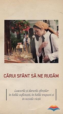 Coperta cărții „Cărui Sfânt să ne rugăm”