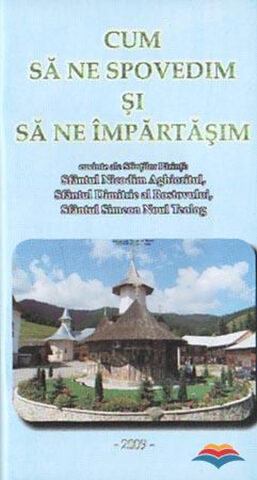 Coperta cărții „Cum să ne spovedim și să ne împărtășim”