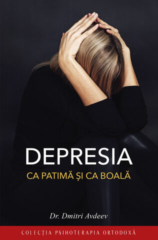 Coperta cărții „Depresia ca patimă și ca boală”