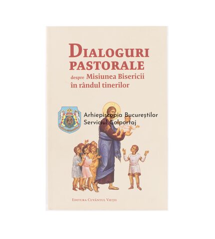 Coperta cărții „Dialoguri pastorale despre misiunea Bisericii în rândul tinerilor”