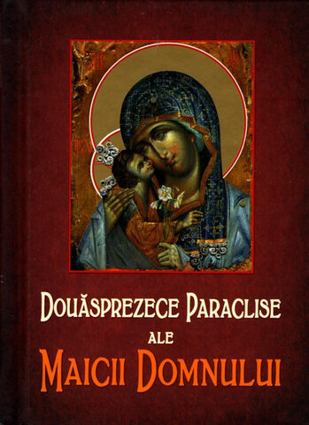 Coperta cărții „Douăsprezece Paraclise ale Maicii Domnului”