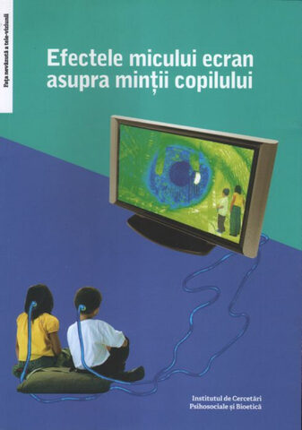 Coperta cărții „Efectele micului ecran asupra minții copilului”