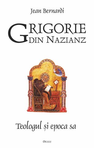 Coperta cărții „Grigorie de Nazianz - Teologul și epoca sa”