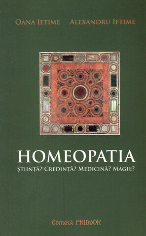 Coperta cărții „Homeopatia - Stiință? Credință? Medicină? Magie?”