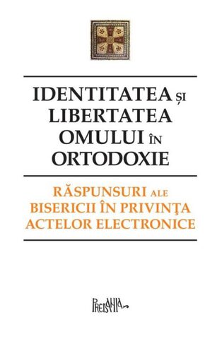 Coperta cărții „Identitatea și libertatea omului în Ortodoxie”
