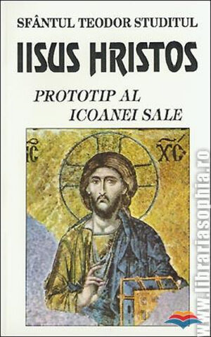Coperta cărții „Iisus Hristos - Prototip al icoanei Sale”