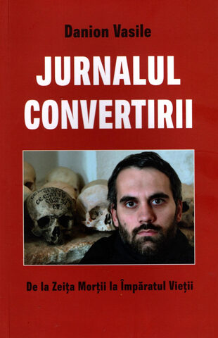 Coperta cărții „Jurnalul convertirii. De la zeița morții la Împăratul vieții”
