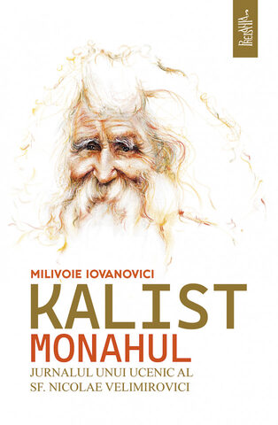 Coperta cărții „Kalist Monahul, ucenic al Sfântului Nicolae Velimirovici”
