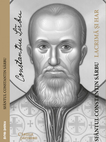 Coperta cărții „Lacrimă și har. Preotul martir Constantin Sârbu”
