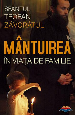 Coperta cărții „Mântuirea în viața de familie”