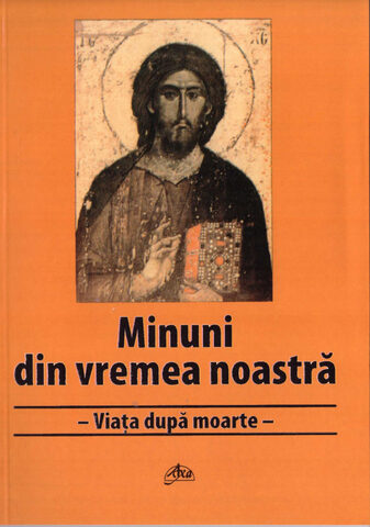 Coperta cărții „Minuni din vremea noastră - Viața după moarte”