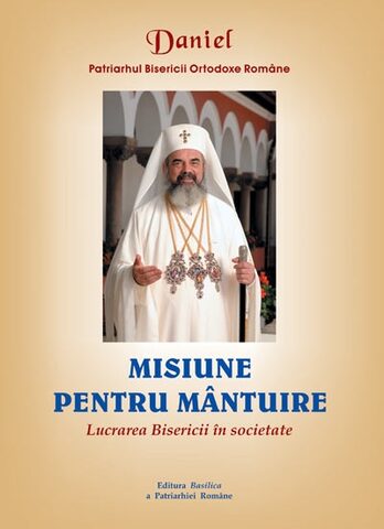 Coperta cărții „Misiune pentru mântuire. Lucrarea Bisericii în Societate”