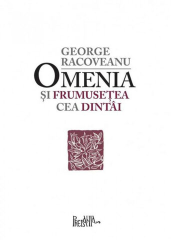 Coperta cărții „Omenia și frumusețea cea dintâi”