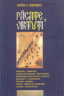 Coperta cărții „Păcate și virtuți - Cele 7 păcate de moarte și virtuțile care le corespund”