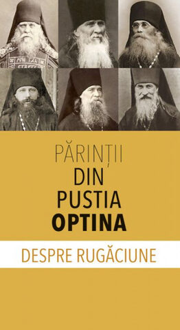 Coperta cărții „Părinți din Pustia Optina despre rugăciune”