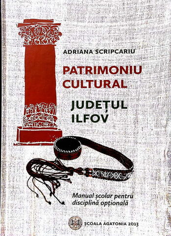 Coperta cărții „Patrimoniu cultural - Județul Ilfov. Manual opțional clasele III - IV”