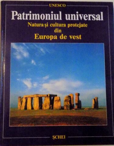 Coperta cărții „Patrimoniul Universal - Natura și cultura protejate din Europa Centrală și de S-E”