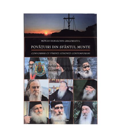 Coperta cărții „Povățuiri din Sfântul Munte - Convorbiri cu Părinți athoniți contemporani”