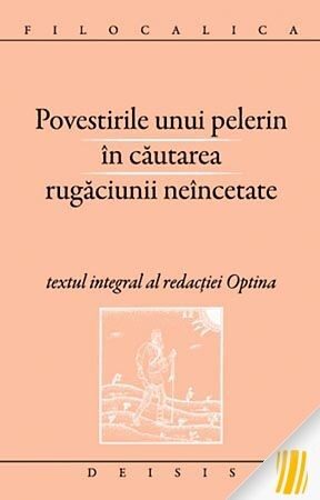 Coperta cărții „Povestirile unui pelerin în căutarea rugăciunii neîncetate”