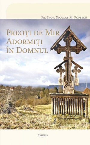 Coperta cărții „Preoți de mir adormiți în Domnul”