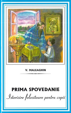 Coperta cărții „Prima spovedanie. Istorisiri folositoare pentru copii”