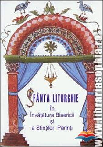 Coperta cărții „Sfânta Liturghie în învățătura Bisericii și a Sfinților Părinți”