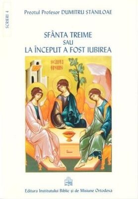 Coperta cărții „Sfânta Treime sau la început a fost iubirea”