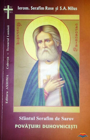 Coperta cărții „Sfântul Serafim de Sarov - Povățuiri Duhovnicești”