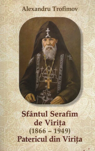Coperta cărții „Sfântul Serafim de Virița - Patericul Viriței”