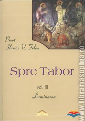 Coperta cărții „Spre Tabor vol.3 - Luminarea”