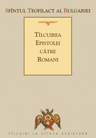 Coperta cărții „Tâlcuirea Epistolei către Romani”