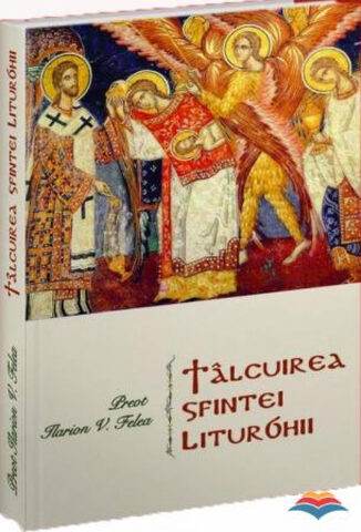 Coperta cărții „Tâlcuirea Sfintei Liturghii”