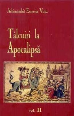 Coperta cărții „Tâlcuiri la Apocalipsă (vol. II)”