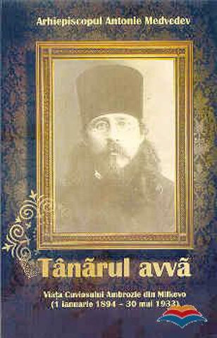 Coperta cărții „Tânărul Avva - Viața Cuviosului Ambrozie din Milkovo”