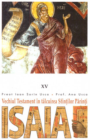 Coperta cărții „Vechiul Testament în tâlcuirea Sfinților Părinți vol.15 - Isaia”