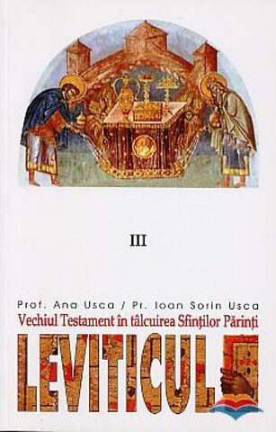Coperta cărții „Vechiul Testament în tâlcuirea Sfinților Părinți vol.3 - Leviticul”