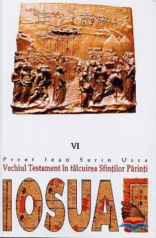 Coperta cărții „Vechiul Testament în tâlcuirea Sfinților Părinți vol.6 - Iosua”