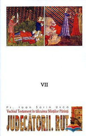 Coperta cărții „Vechiul Testament în tâlcuirea Sfinților Părinți vol.7 - Judecătorii. Rut”