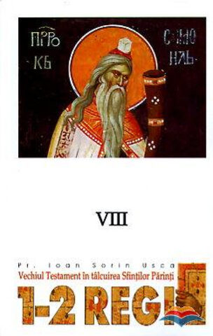 Coperta cărții „Vechiul Testament în tâlcuirea Sfinților Părinți vol.8 - 1-2 Regi”