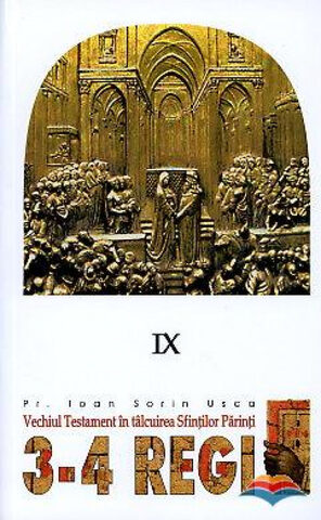 Coperta cărții „Vechiul Testament în tâlcuirea Sfinților Părinți vol.9 - 3-4 Regi”
