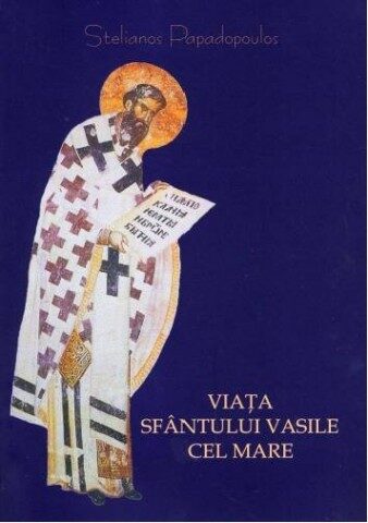 Coperta cărții „Viața Sfântului Vasile cel Mare”