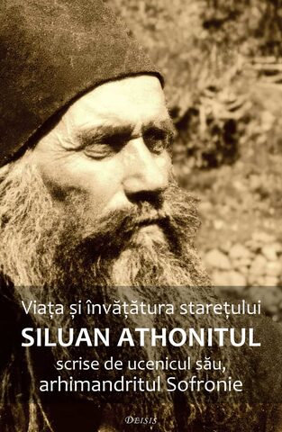 Coperta cărții „Viața și Învățătura Starețului Siluan Athonitul”
