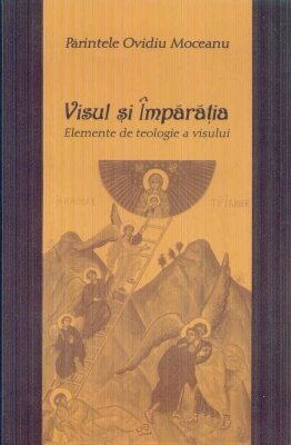Coperta cărții „Visul și Împărăția - Elemente de teologie a visului”