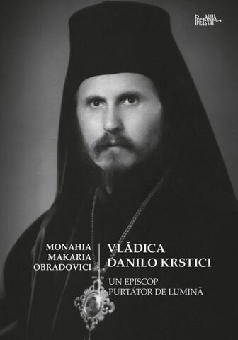 Coperta cărții „Vlădica Danilo Krstici, un episcop purtător de lumină”